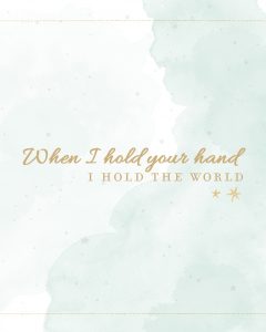 When I hold your hand printable - One Small Child
